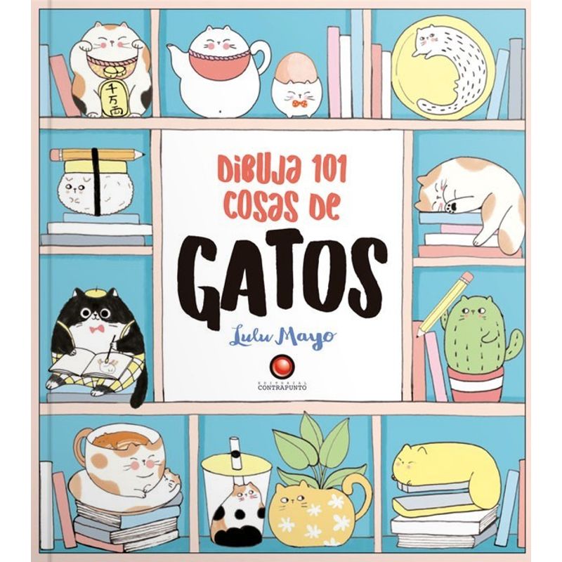 EDITORIAL CONTRAPUNTO - Libro Dibuja 101 Cosas De Gatos