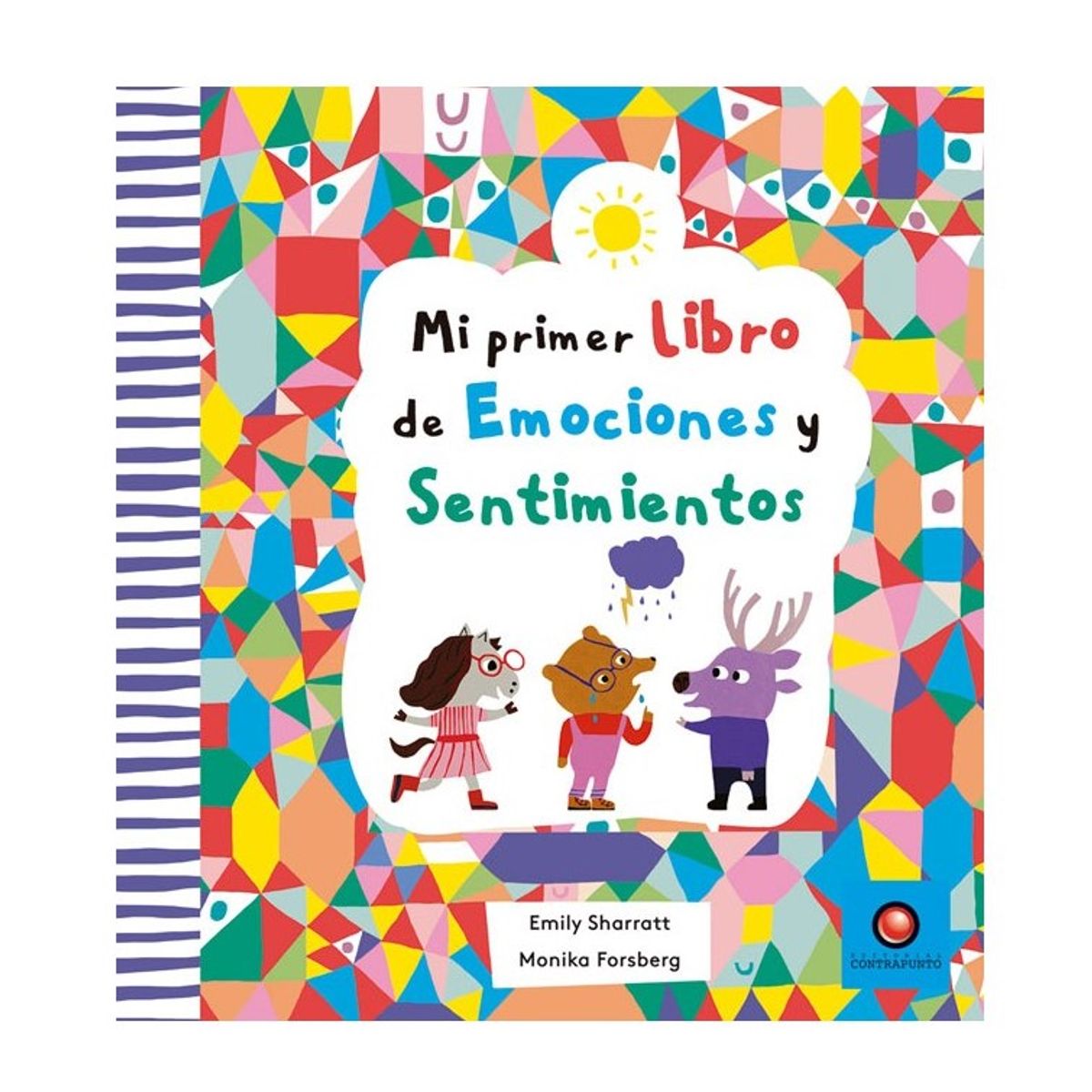 EDITORIAL CONTRAPUNTO - Mi Primer Libro De Emociones Y Sentimientos