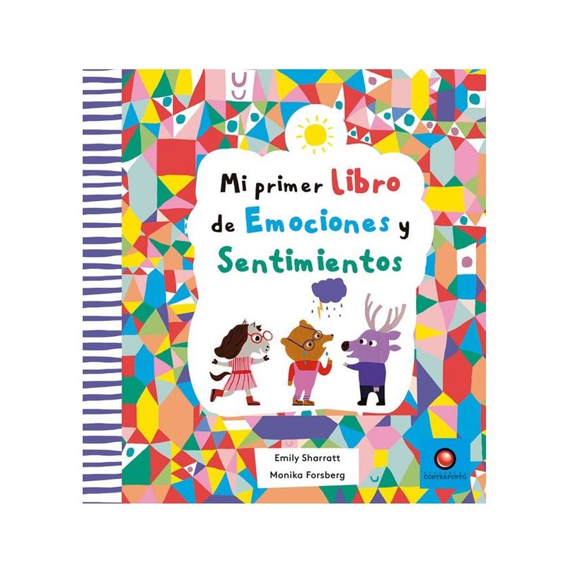EDITORIAL CONTRAPUNTO - Mi Primer Libro De Emociones Y Sentimientos