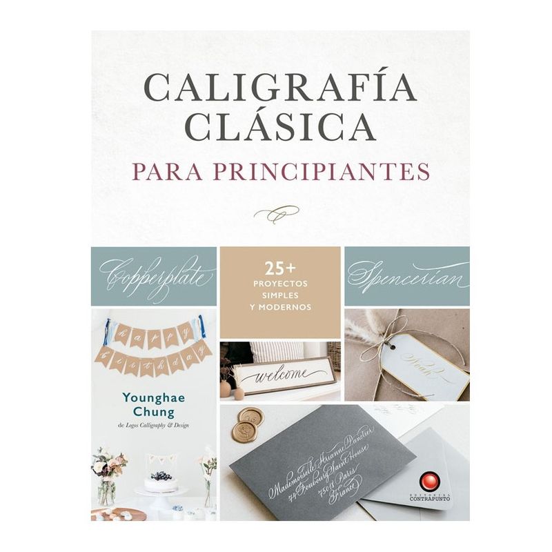 EDITORIAL CONTRAPUNTO - Libro Caligrafia Clasica. Para Principiantes