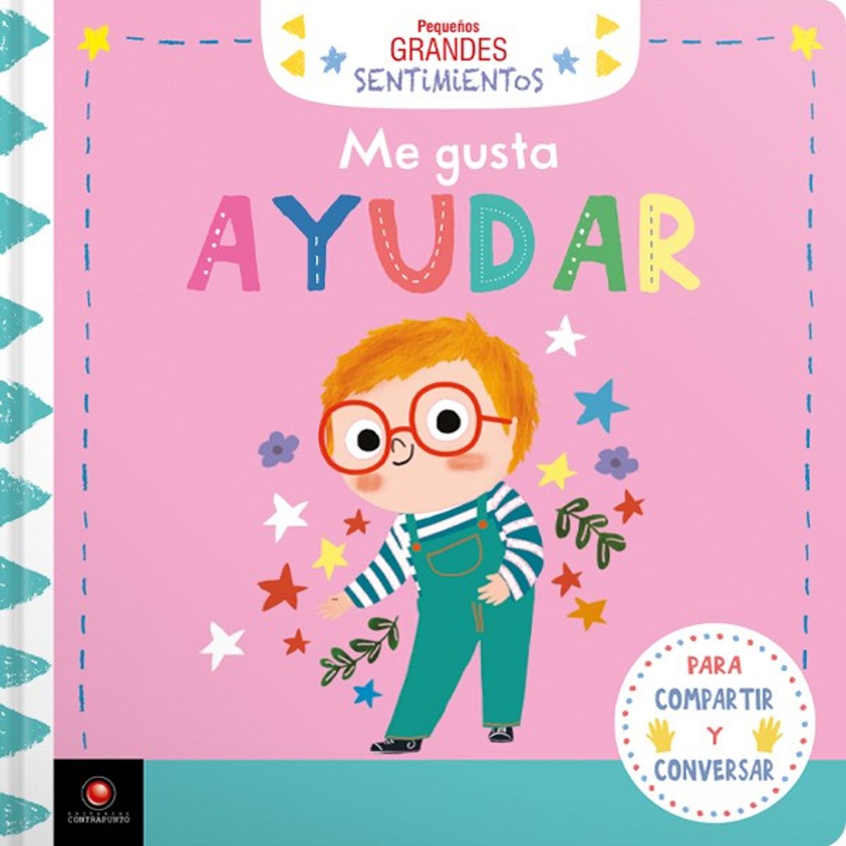 EDITORIAL CONTRAPUNTO - Pequeños Grandes Sentimientos - Me Gusta Ayudar
