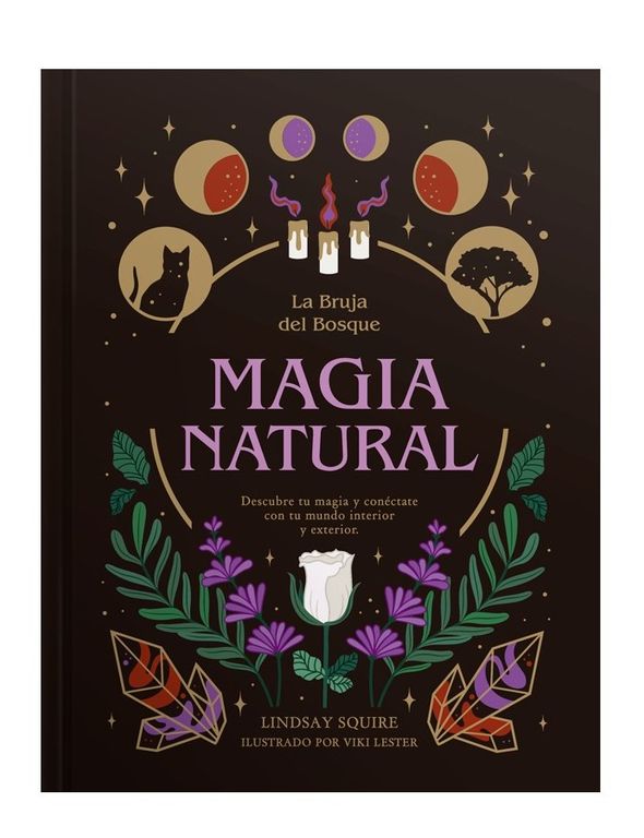 La Bruja Del Bosque - Magia Natural (Tapa Dura)