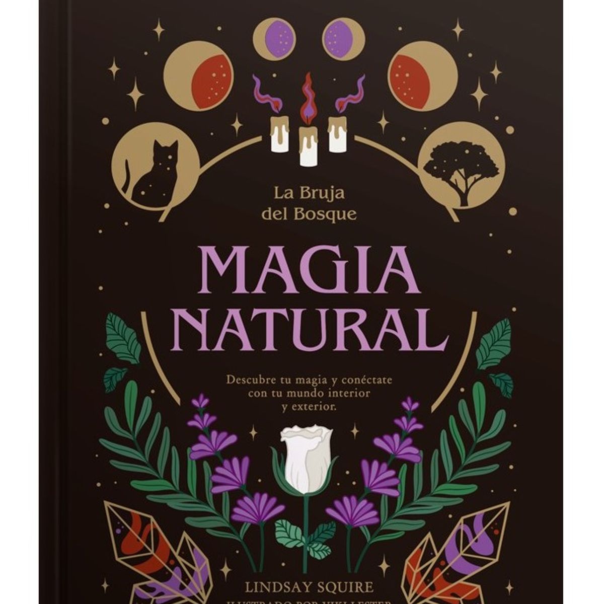 EDITORIAL CONTRAPUNTO - La Bruja Del Bosque - Magia Natural (Tapa Dura)