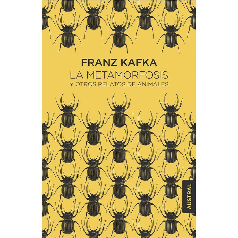 AUSTRAL - La Metamorfosis y Otros Relatos de Animales Editorial Austral Franz Kafka