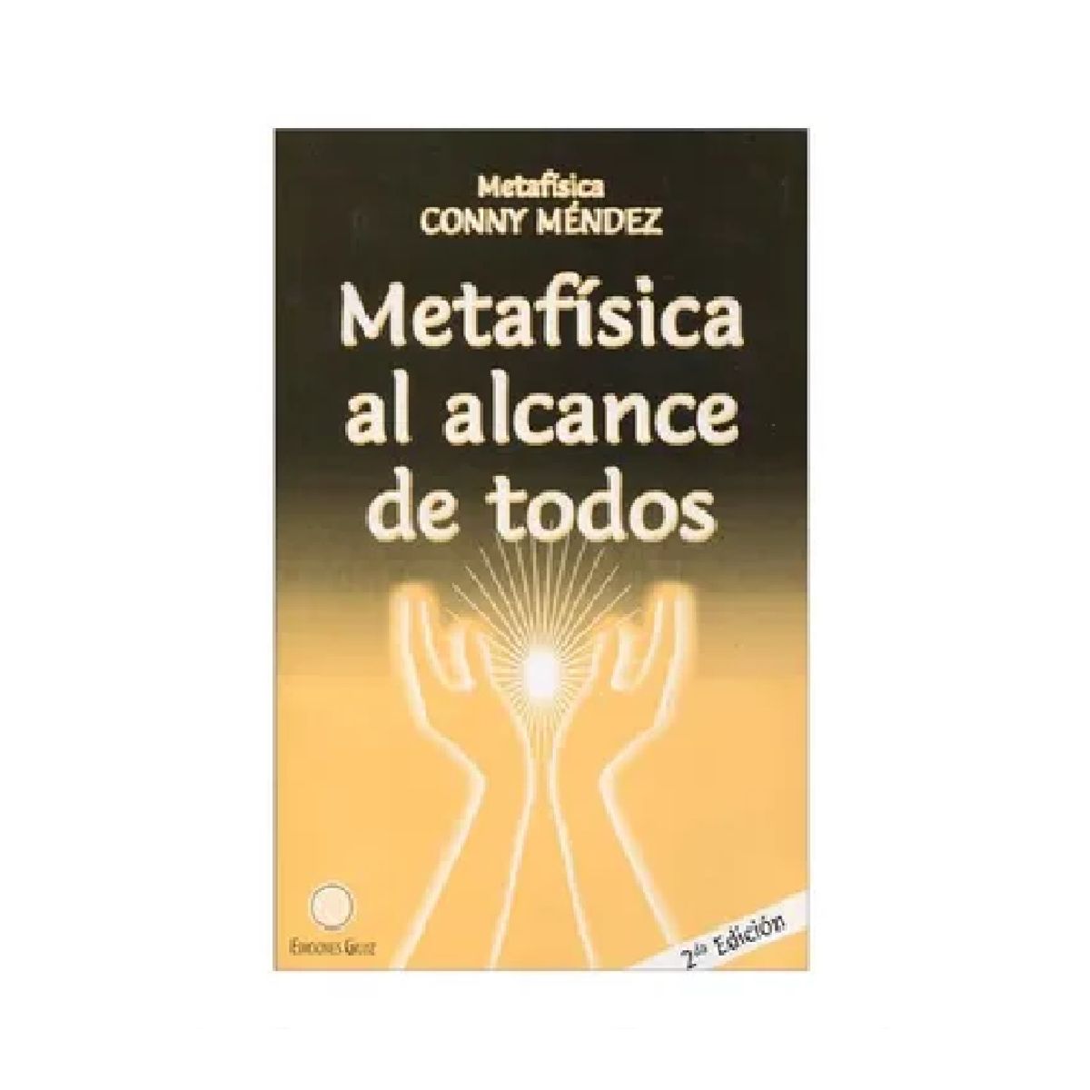 GILUZ EDICIONES - METAFISICA AL ALCANCE DE TODOS
