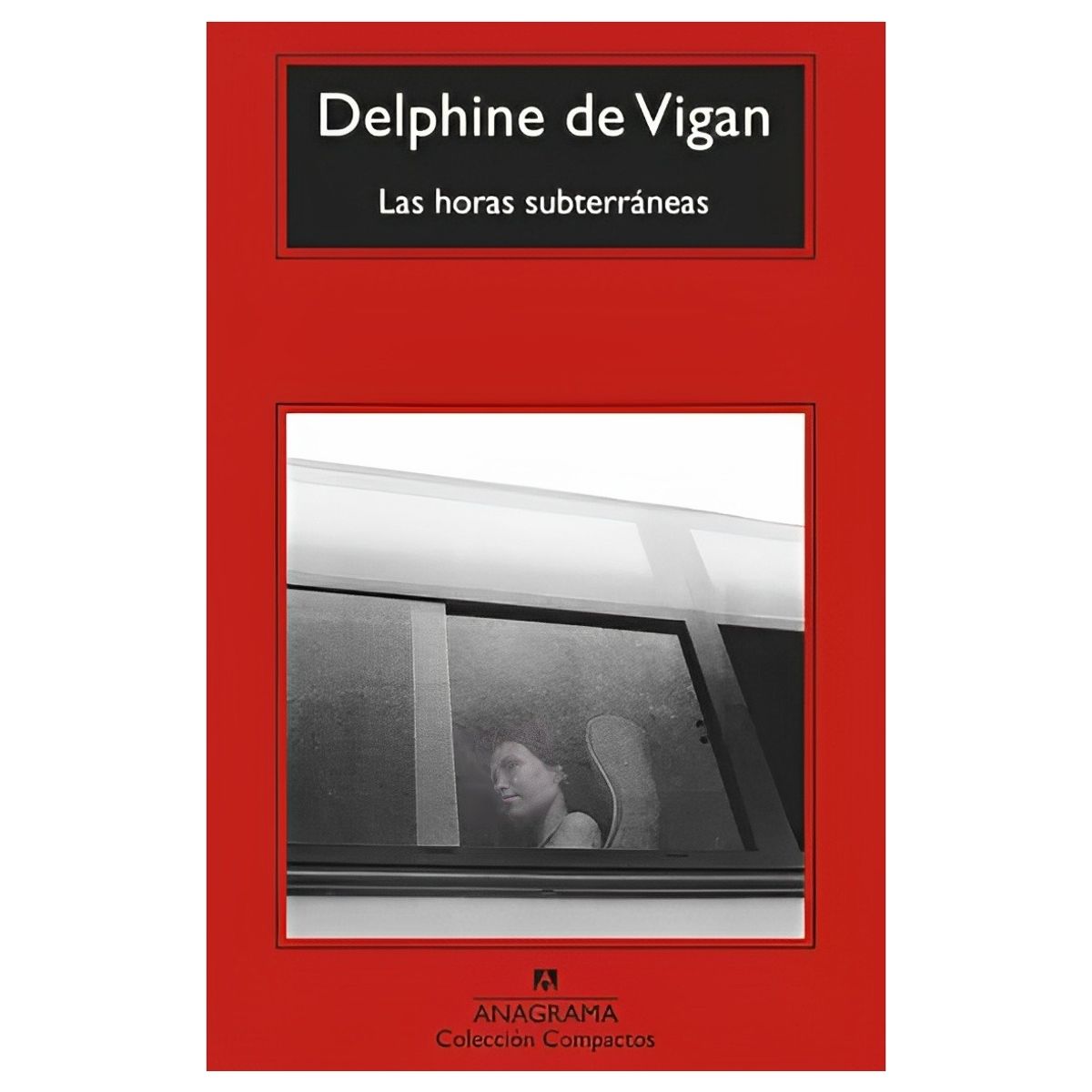 TOP10BOOKS - LIBRO Las Horas Subterráneas - Delphine de Vigan