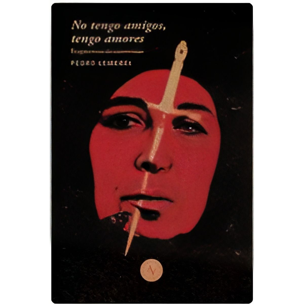 TOP10BOOKS - LIBRO No Tengo Amigos, Tengo Amores - NO TENGO AMIGOS, TENGO AMORES