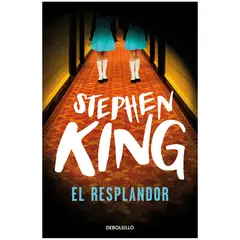 DEBOLSILLO - El Resplandor - Autor(a): Stephen King