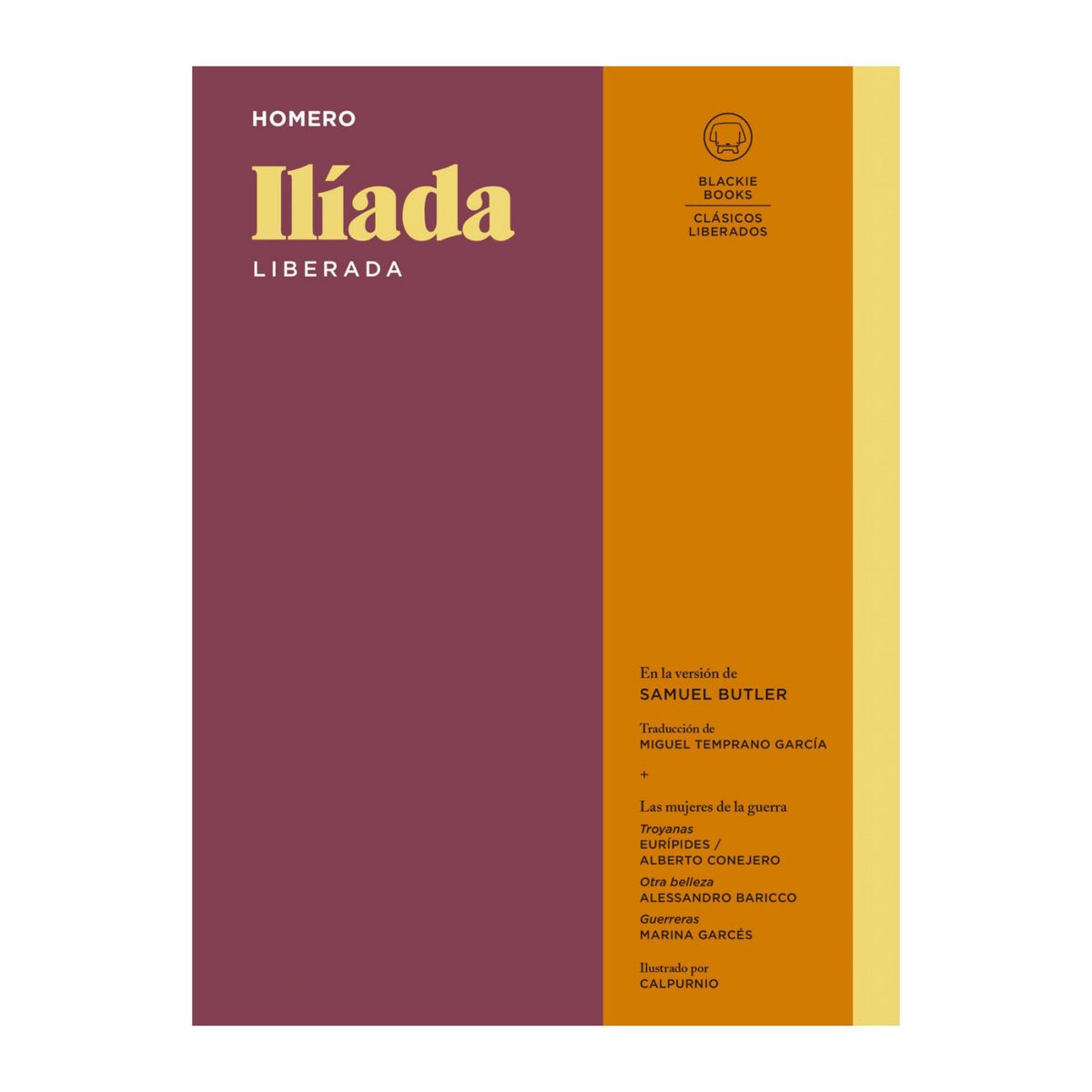 BLACKIE BOOKS - Iliada Liberada - Autor(a):  Homero