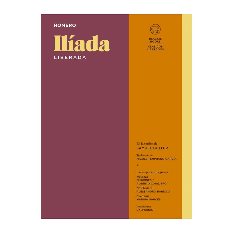 BLACKIE BOOKS - Iliada Liberada - Autor(a):  Homero