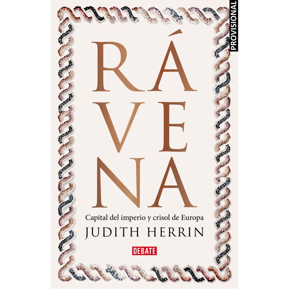 DEBATE - Ravena (Td) - Autor(a):  Judith Herrin
