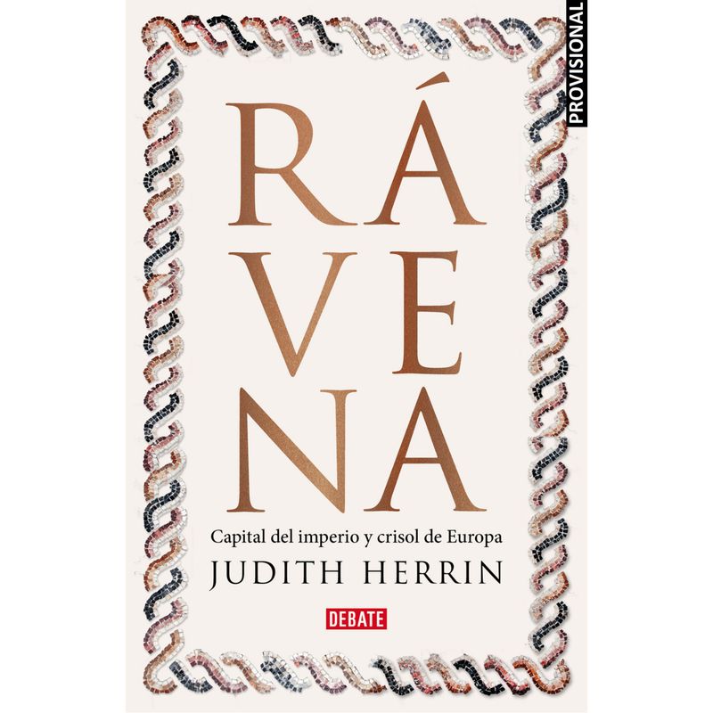 DEBATE - Ravena (Td) - Autor(a):  Judith Herrin