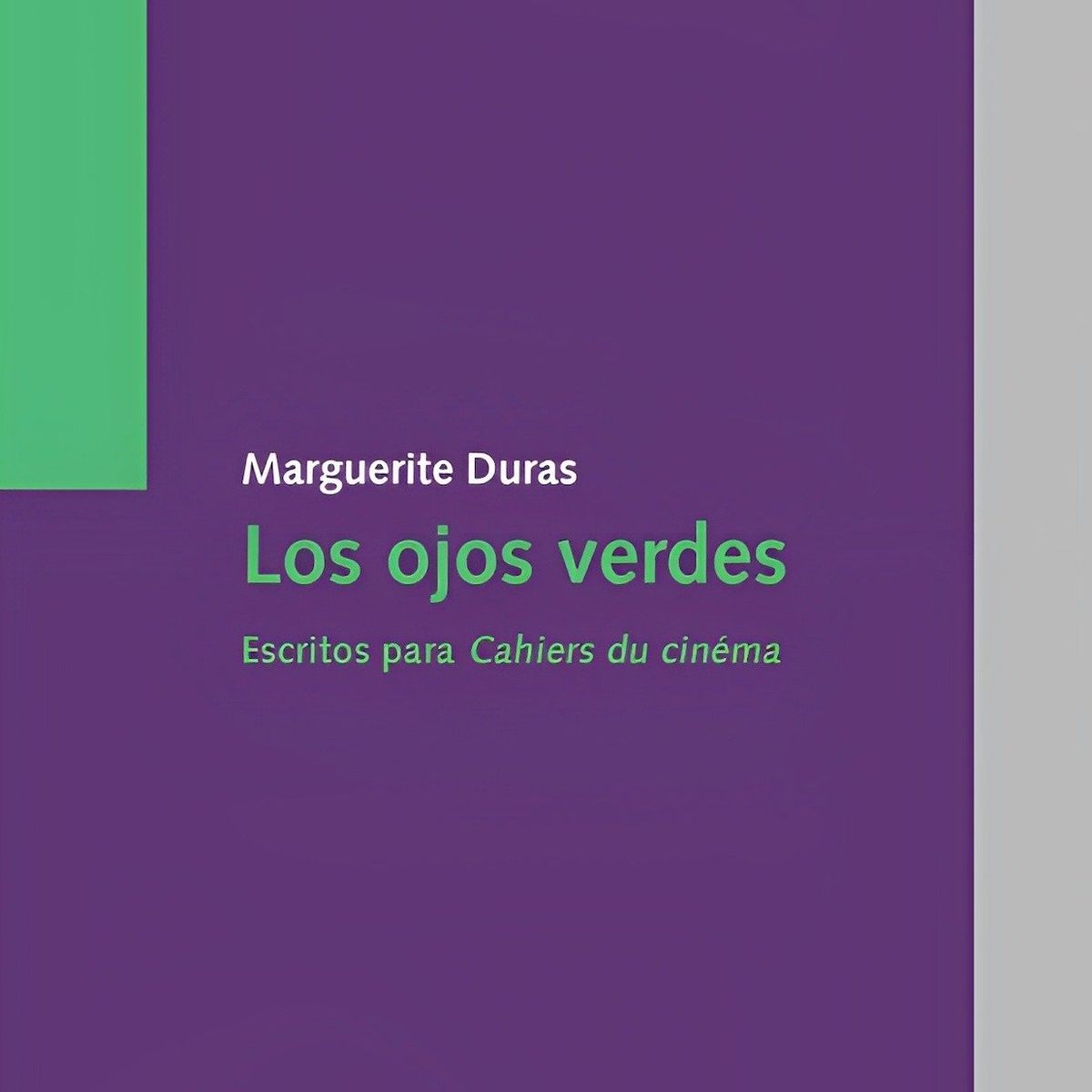 TOP10BOOKS - LIBRO Los Ojos Verdes. Escritos Para Cahiers Du Cinema