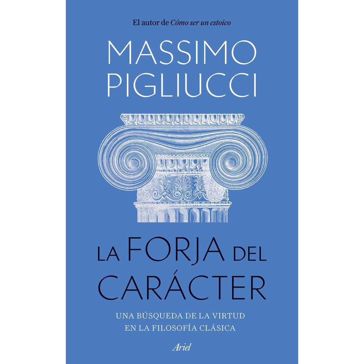 TOP10BOOKS - LIBRO La Forja Del Carácter - La Forja Del Carácter