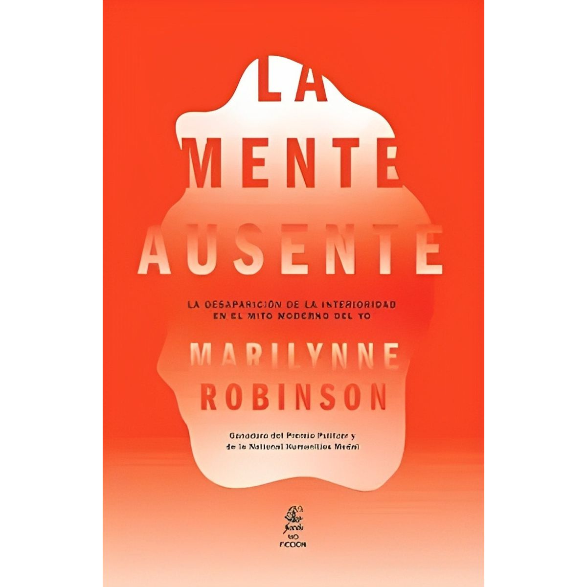 TOP10BOOKS - LIBRO La Mente Ausente: La Desaparición De La Interioridad En El Mito Moderno