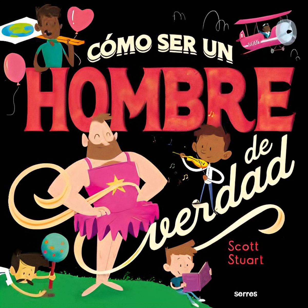 TOP10BOOKS - LIBRO cómo Ser Un Hombre De Verdad - cómo Ser Un Hombre De Verdad