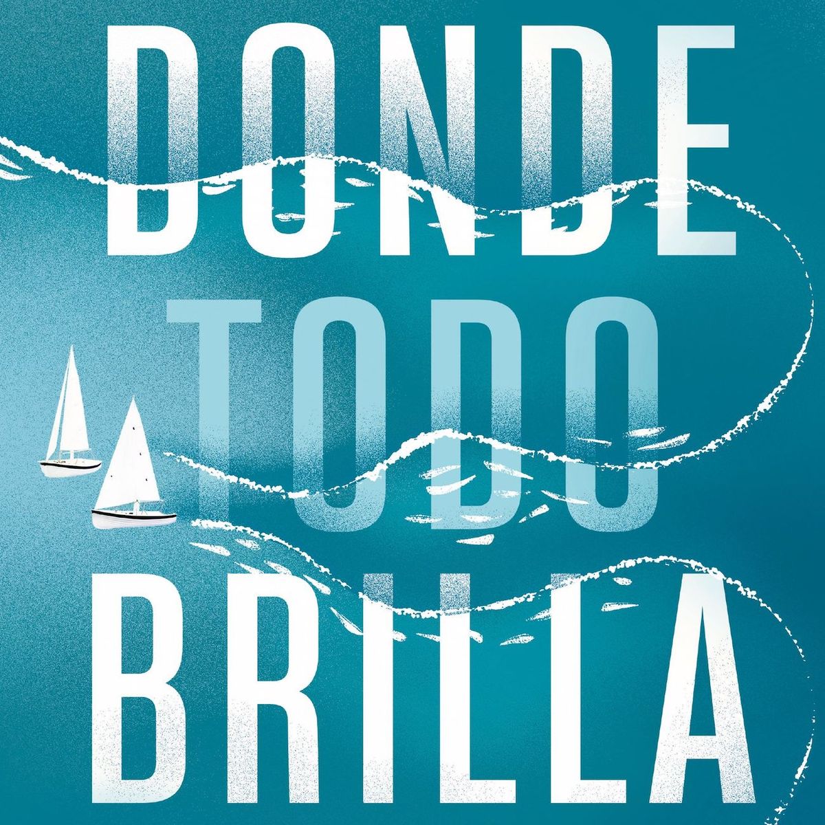 TOP10BOOKS - LIBRO Donde Todo Brilla - Donde Todo Brilla