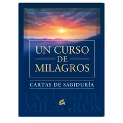 GAIA - CARTAS DE SABIDURIA DE UN CURSO DE MILAGROS