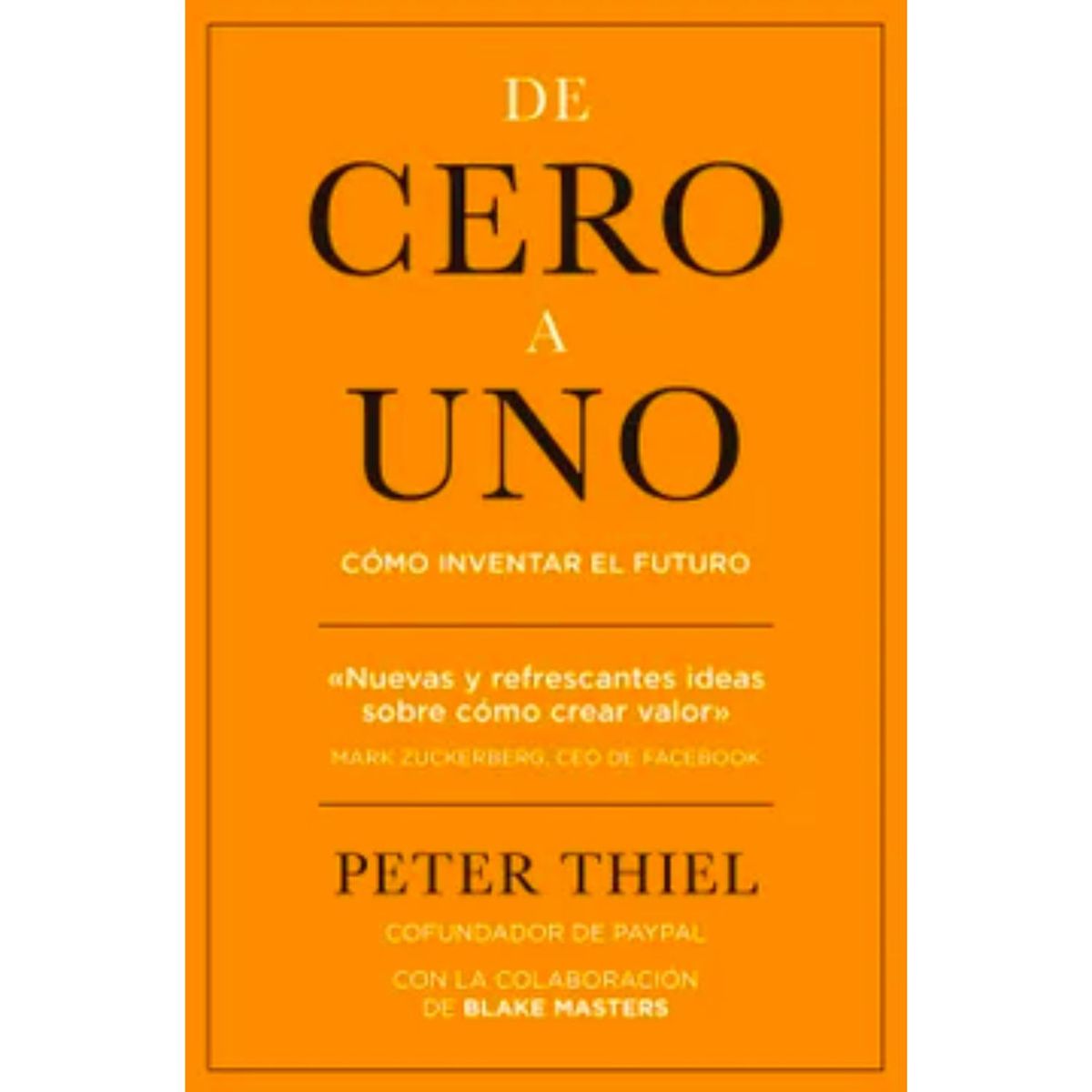 GESTION 2000 - De Cero a uno - Peter Thiel