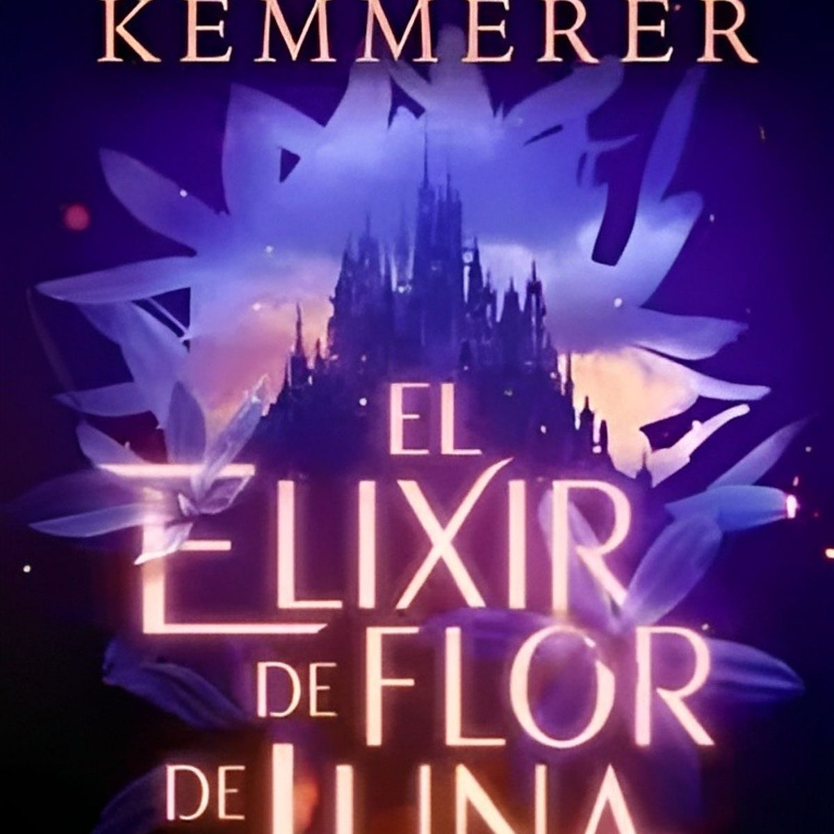 TOP10BOOKS - LIBRO El Elixir De Flor De Luna - El Elixir De Flor De Luna
