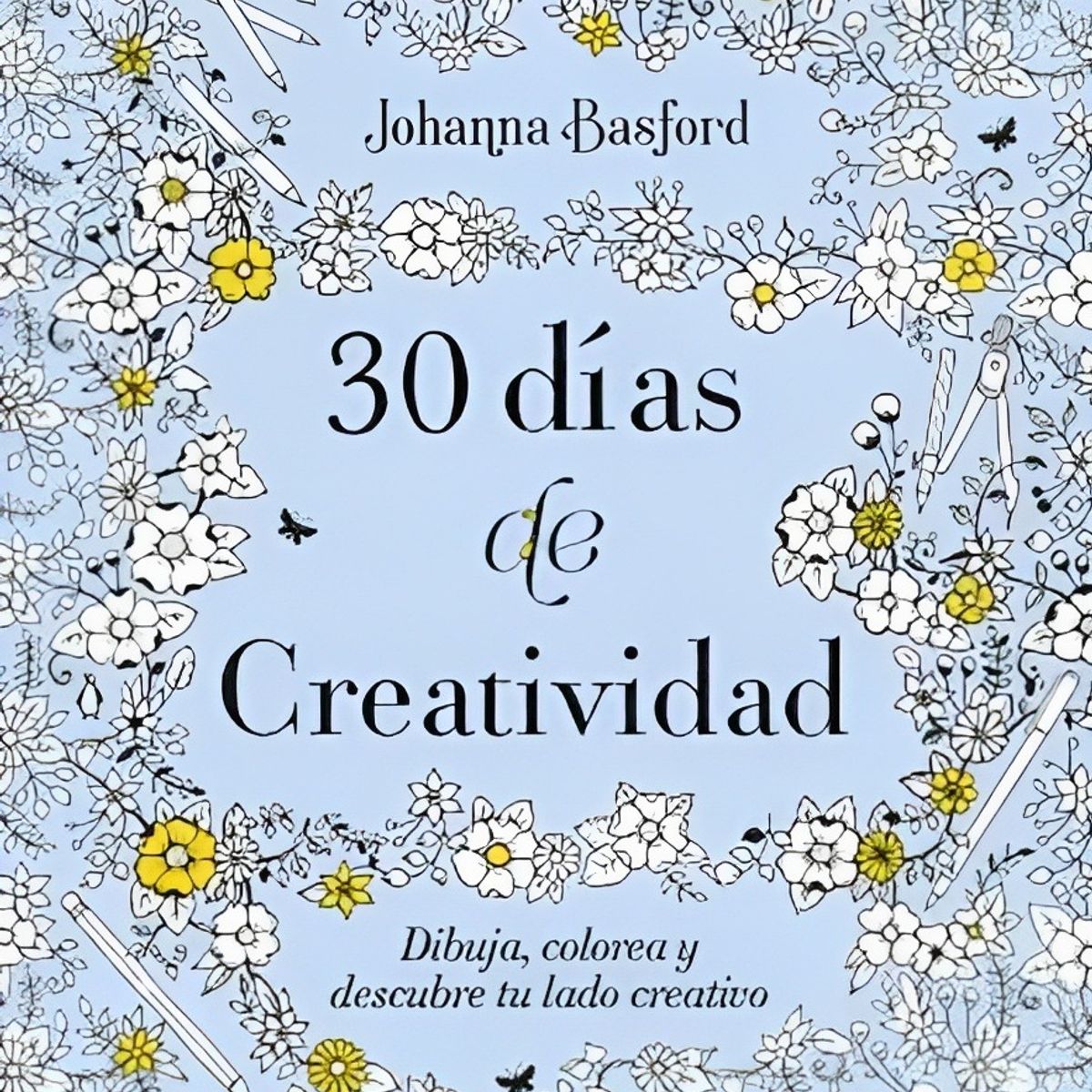 TOP10BOOKS - LIBRO 30 Días De Creatividad - 30 Días De Creatividad