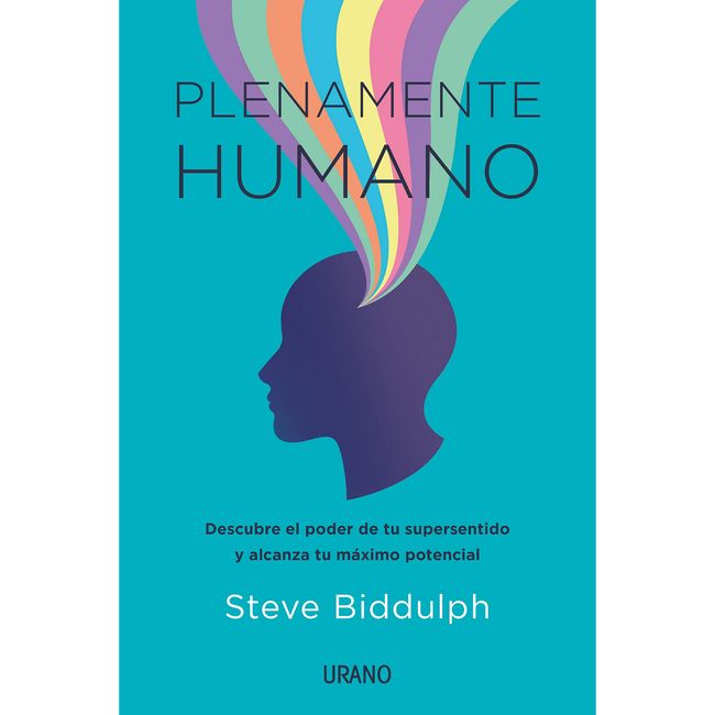 EDICIONES URANO - Plenamente Humano - Descubre el poder de tu supersentido