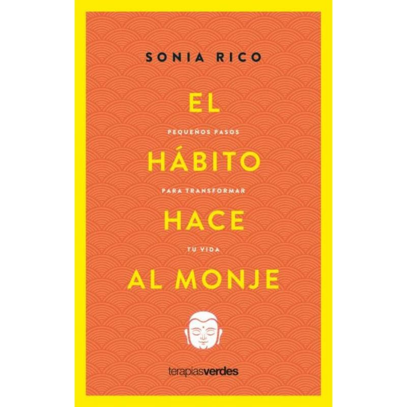 TERAPIAS VERDES - Hábito Hace Al Monje, El - Pequeños pasos para transformar