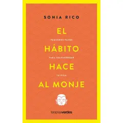 TERAPIAS VERDES - Hábito Hace Al Monje, El - Pequeños pasos para transformar