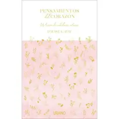 EDICIONES URANO - Pensamientos Del Corazón - Un tesoro de sabiduría interior