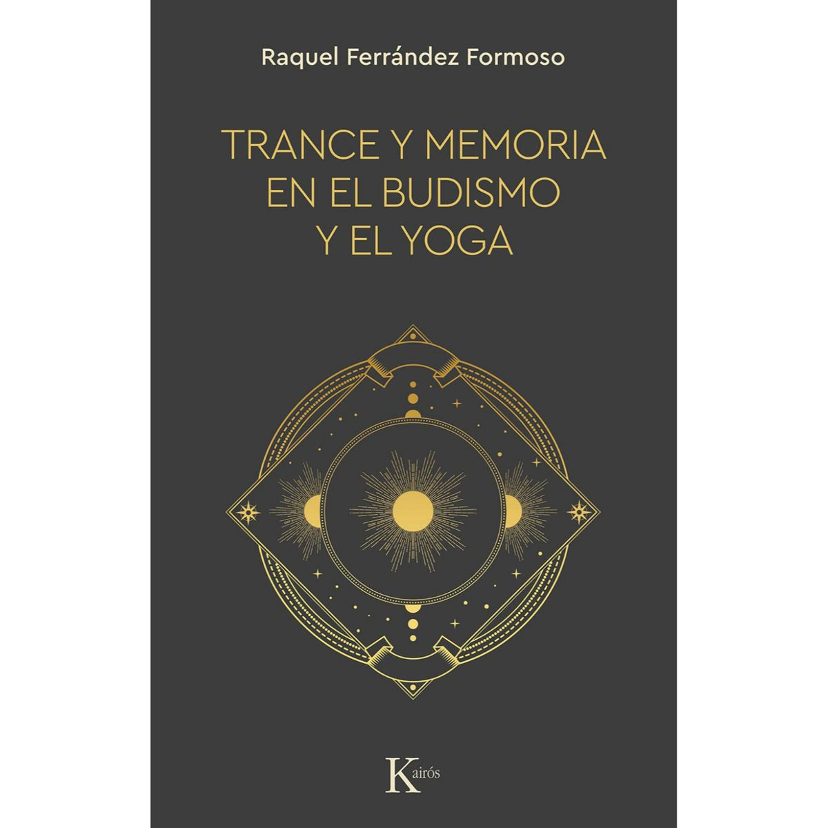 KAIROS - Trance Y Memoria En El Budismo Y El Yoga