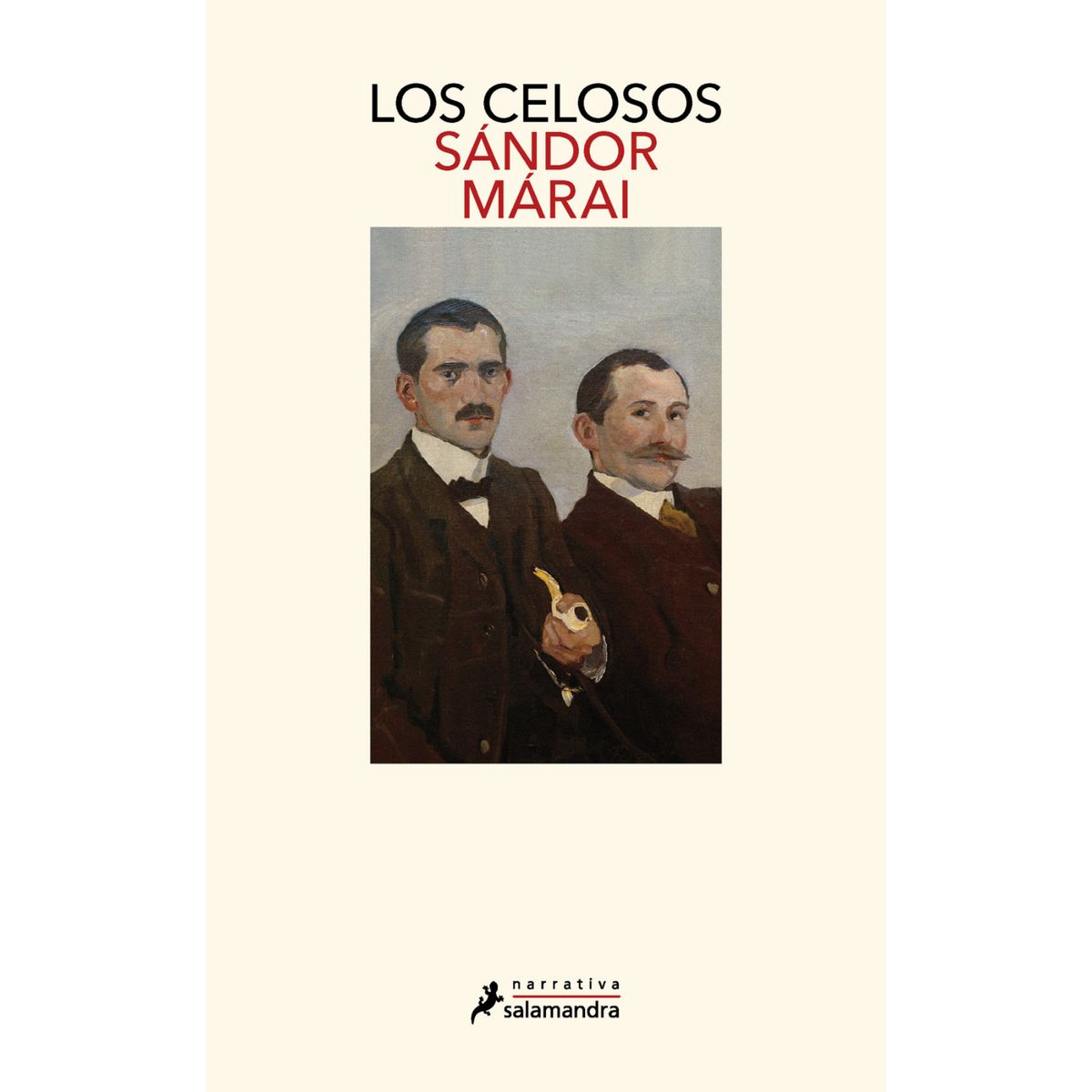 SALAMANDRA - Los Celosos - Autor(a):  Sandor Marai