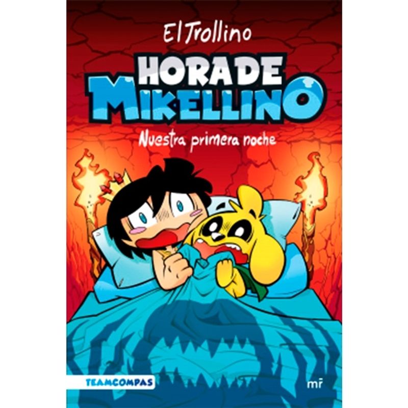 ANTARTICA LIBROS - La Hora De Mikelino. Nuestra Primera Noche