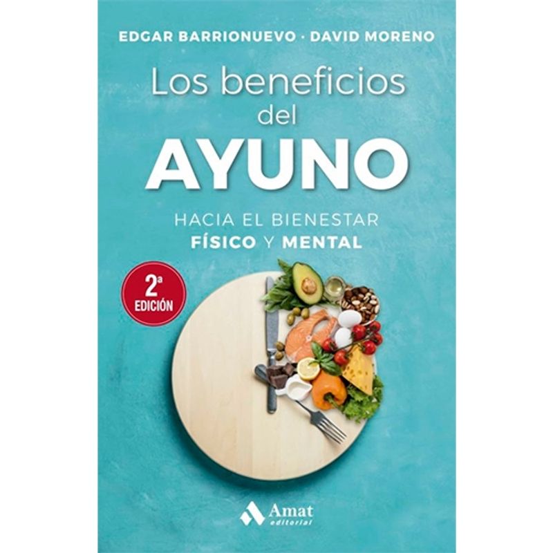 AMAT - Los Beneficios Del Ayuno