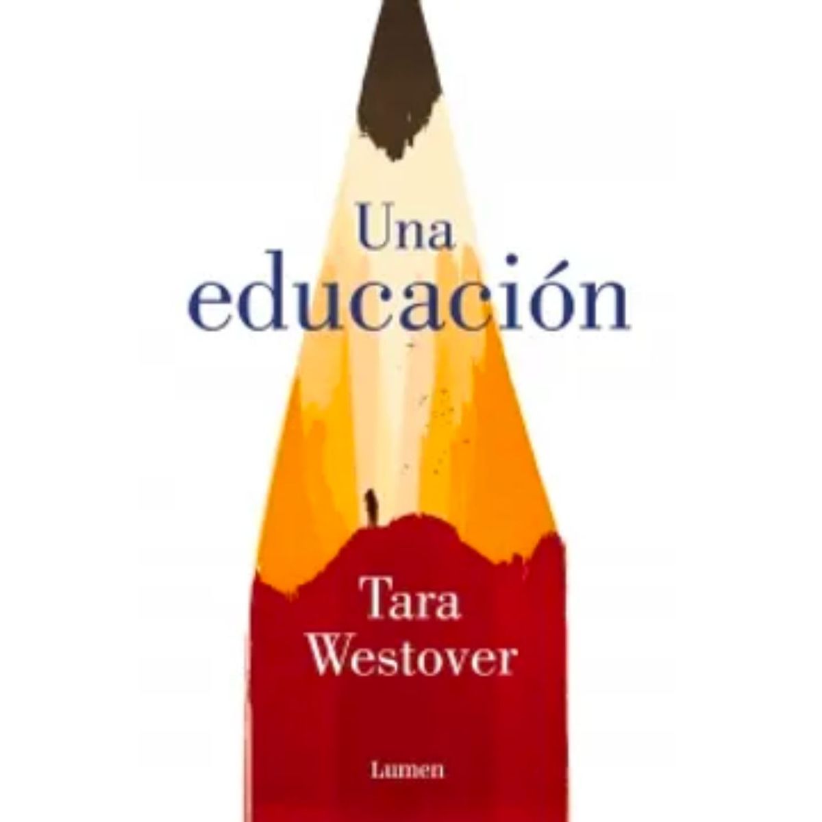LUMEN - Una educación - Tara Westover