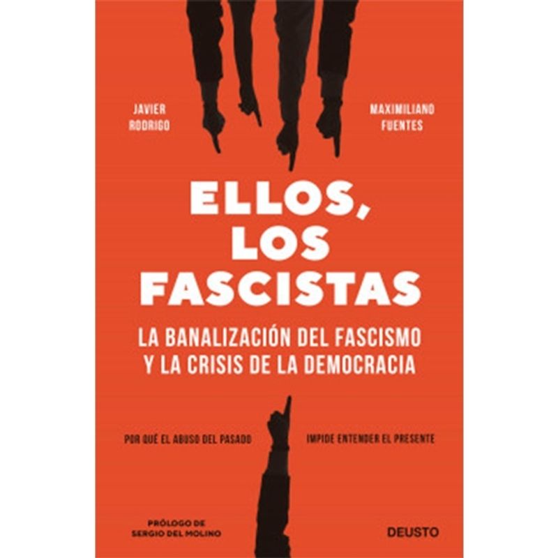 DEUSTO EDICIONES - Ellos Los Fascistas