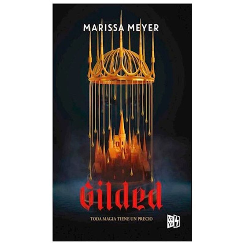 VERGARA Y RIBA - Gilded  Toda Magia Tiene Un Precio