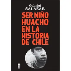 LOM - Ser Niño Huacho En La Historia De Chile