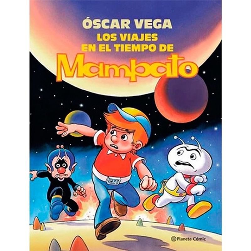 PLANETA COMIC - LOS VIAJES EN EL TIEMPO DE MAMPATO