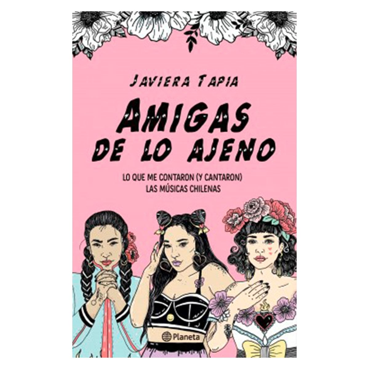 EDITORIAL PLANETA - AMIGAS DE LO AJENO