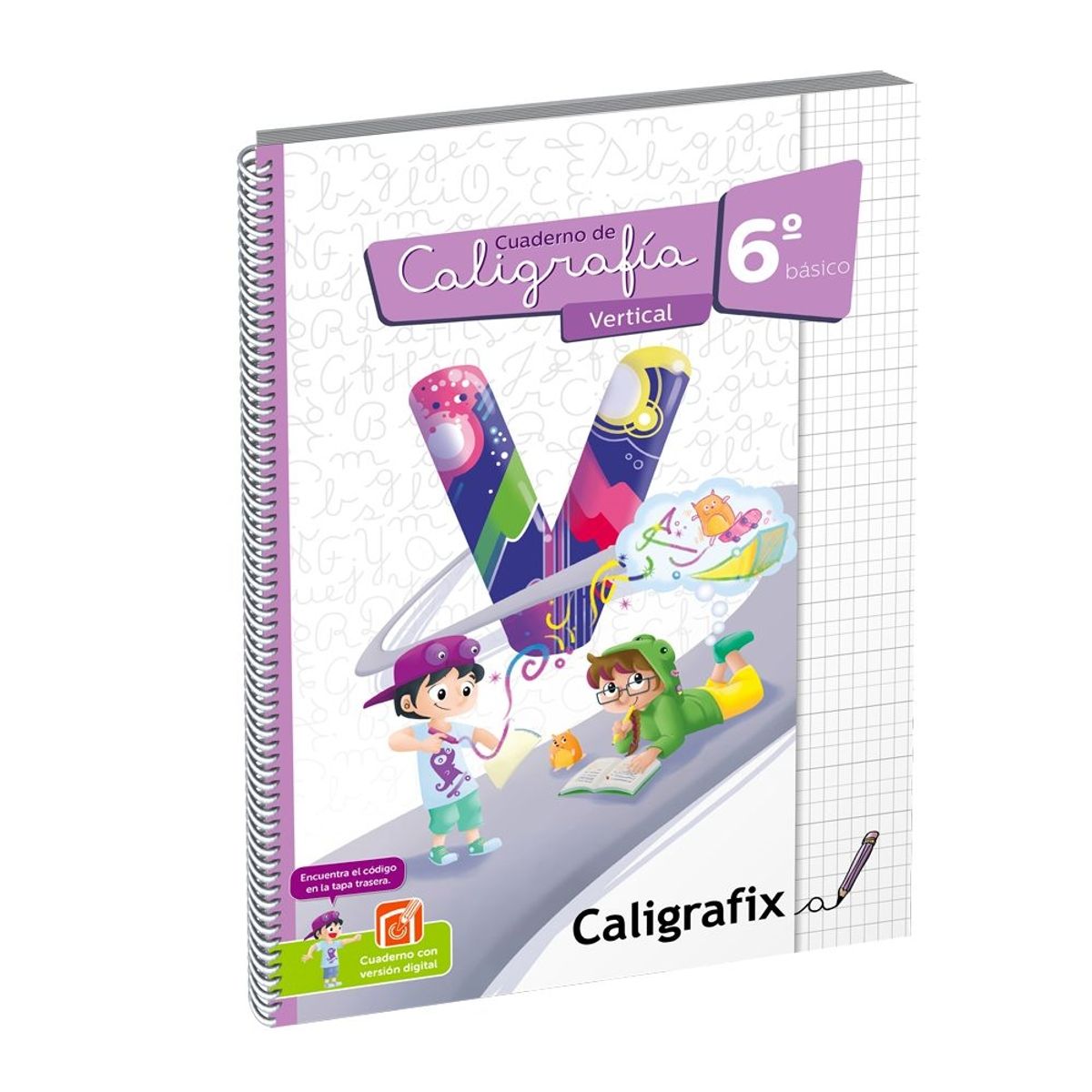 CALIGRAFIX - Caligrafix Cuaderno Caligrafia 6° Basico Vertical Edicion Actualizada