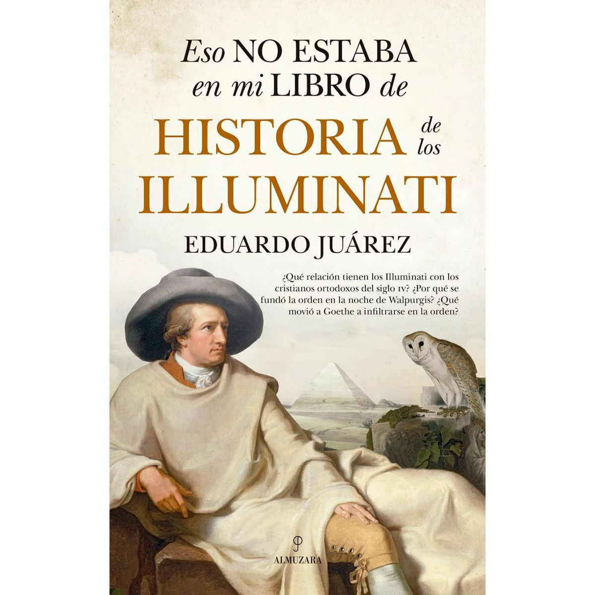 ALMUZARA EDITORIAL - Eso No Estaba En Mi Libro de Historia de los Illuminati