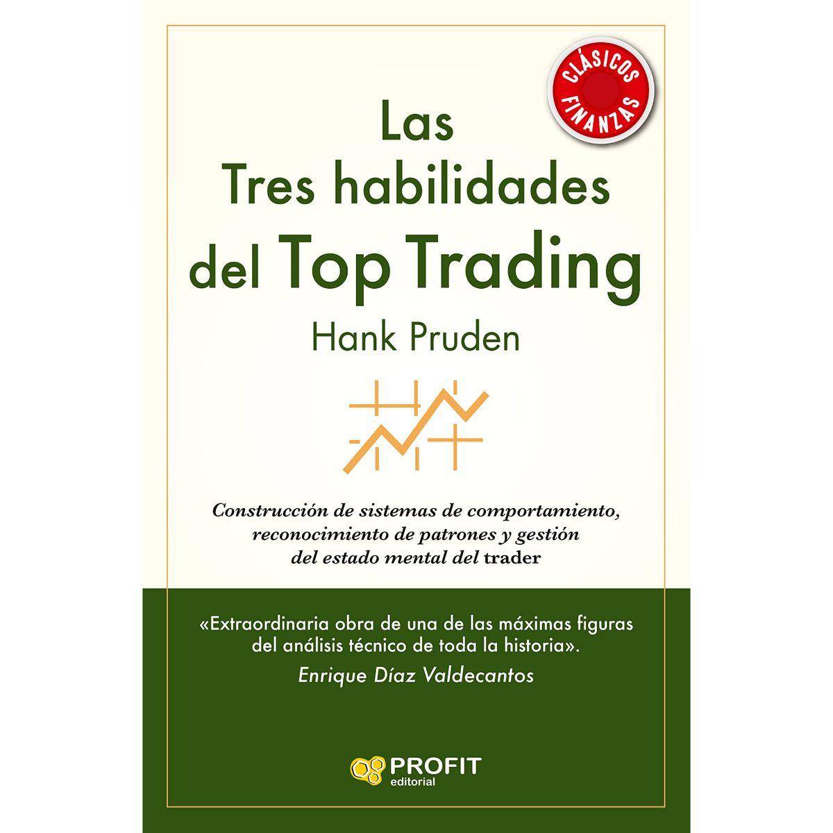 PROFIT - Las Tres Habilidades Del Top Trading