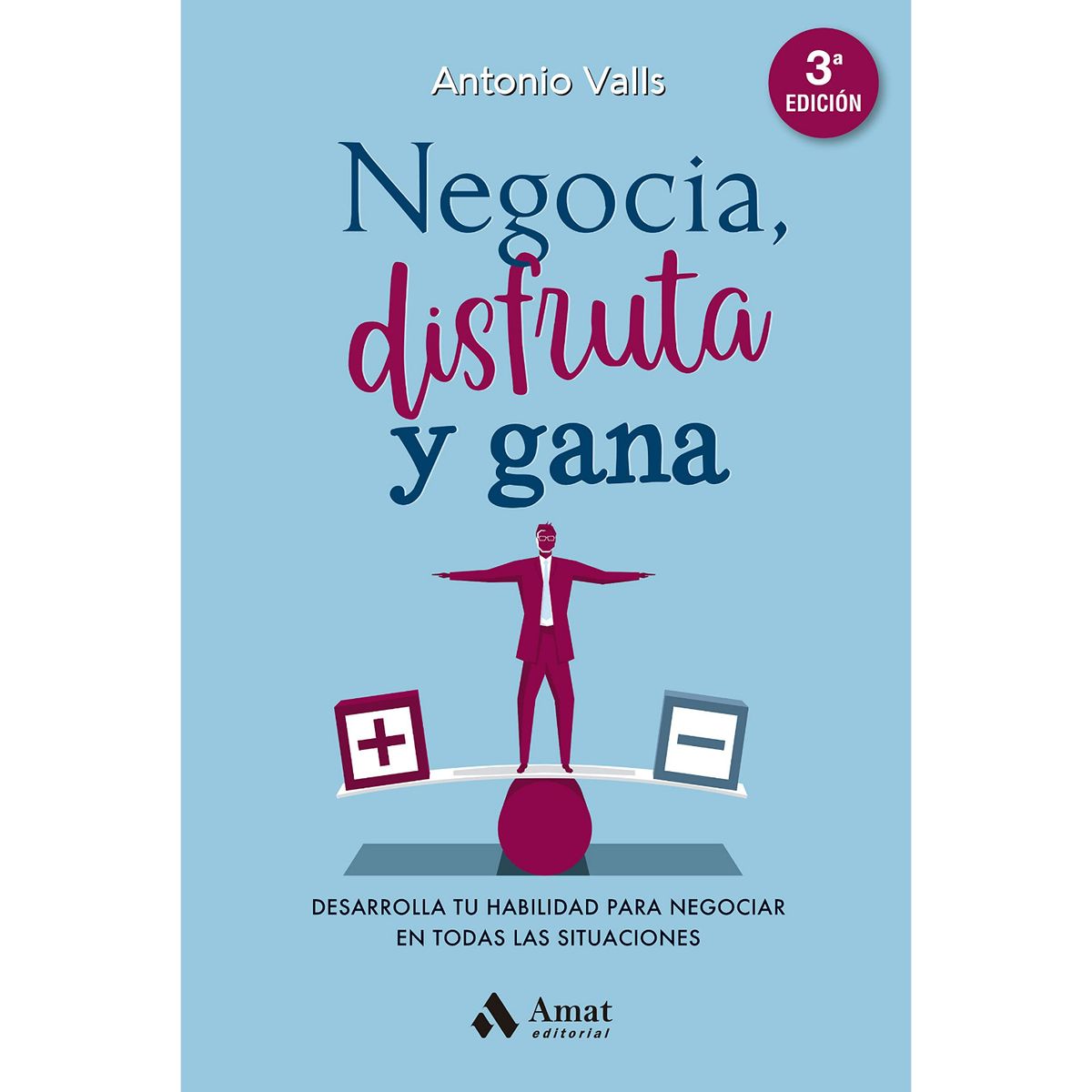 AMAT EDITORIAL - Negocie, Disfrute Y Gane