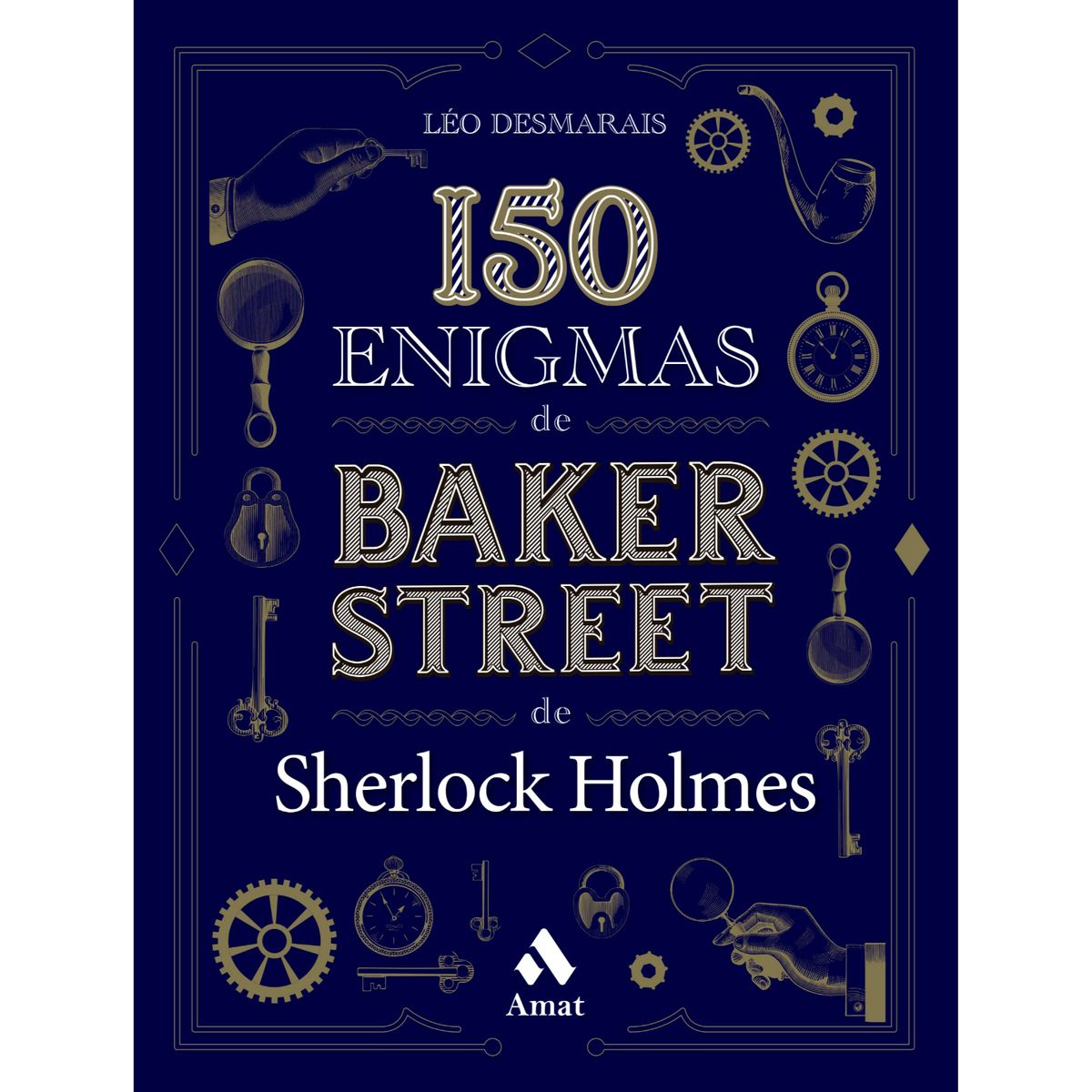AMAT EDITORIAL - 150 Enigmas De Baker Street