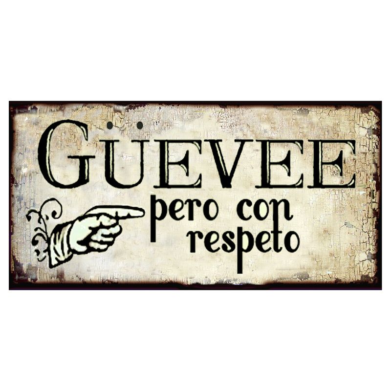 GENERICO - AFICHE WÜEVEE PERO CON RESPETO