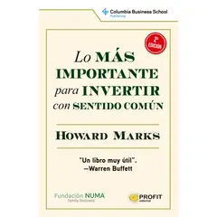 PROFIT - Lo Mas Importante Para Invertir Con Sentido Comun 2Ed