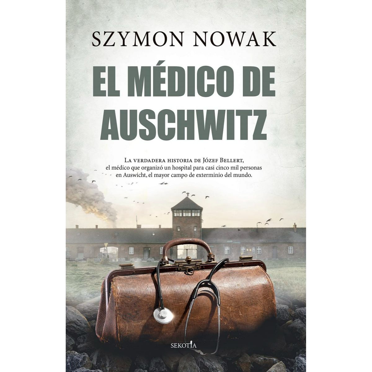 ALMUZARA EDITORIAL - El médico de Auschwitz