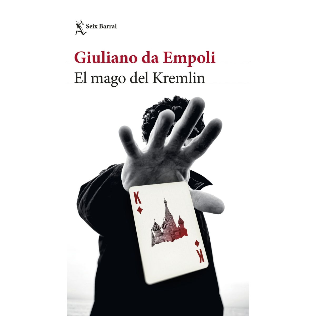 SEIX BARRAL - El Mago Del Kremlin - Autor(a):  Giuliano da Empoli