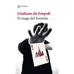 SEIX BARRAL - El Mago Del Kremlin - Autor(a): Giuliano da Empoli