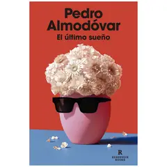 RESERVOIR BOOKS - El Ultimo Sueño - Autor(a): Pedro Almodóvar